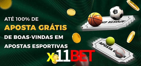 x11bet Ate 100% de Aposta Gratis